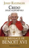  Benoît XVI - Credo pour aujourd'hui.