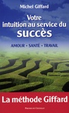 Michel Giffard - Votre intuition au service du succès.