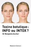 Benjamin Ascher - Toxine botulique : info ou intox ?.
