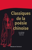  Collectif - Les classiques de la poésie chinoise.