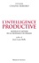 Viviane Chaine-Ribeiro - L'intelligence productive - Modèles et métiers de la croissance de demain.