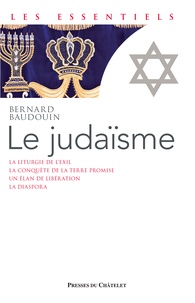 Bernard Baudouin - Le judaïsme - A la source de la pensée juive.