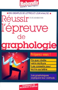 Sylvie Aghabachian - Reussir L'Epreuve De Graphologie.