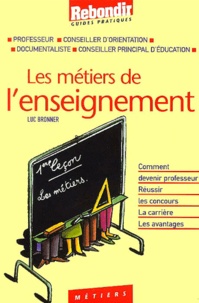 Luc Bronner - Les Metiers De L'Enseignement.