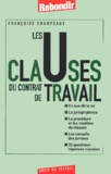 Françoise Champeaux - Les Clauses Du Contrat De Travail.
