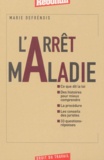 Marie Defrénois - L'Arret Maladie.