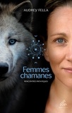 Audrey Fella - Femmes chamanes - Rencontres initiatiques.