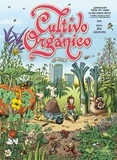 Denis Pic Lelièvre - Cultivo organico, el comic.