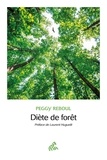 Peggy Reboul - Diète de forêt.
