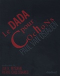 Paul Van Ostaijen - Le dada pour cochons.