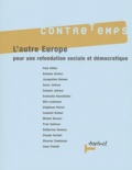  Collectif - ContreTemps N° 9 Février 2004 : L'autre Europe, pour une refondation sociale et démocratique.