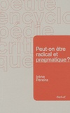 Irène Pereira - Peut-on être radical et pragmatique ?.