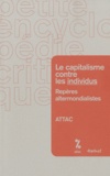 Claude Calame et Christine Castejon - Le capitalisme contre les individus ? - Repères altermondialistes.