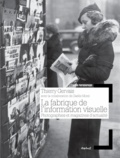 Thierry Gervais et Gaëlle Morel - La fabrique de l'information visuelle - Photographies et magazines d'actualité.