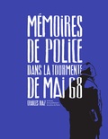 Charles Diaz - Mémoires de police, dans la tourmente de mai 68.