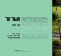 The Train. June 8, 1968 - Le dernier voyage de Robert F. Kennedy