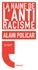 Alain Policar et Régis Meyran - La haine de l'antiracisme.