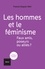 Francis Dupuis-Déri - Les hommes et le féminisme - Faux amis, poseurs ou alliés ?.