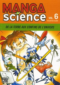 Yoshitoh Asari - Manga Science Tome 6 : De la Terre aux confins de l'univers.