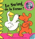 Fabienne Noee et Simone Abel - Le swing de la ferme ! Avec CD audio.