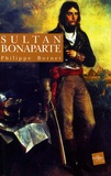 Philippe Bornet - Sultan Bonaparte.