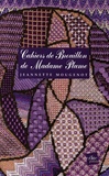 Jeannette Mougenot - Cahiers de brouillon de Madame Plume.