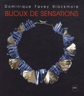Dominique Favey Blackmore - Bijoux de sensations.