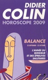 Didier Colin - Balance - Horoscope 2009.