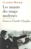 Claudine Monteil - Les Amants des temps modernes - Oona et Charlie Chaplin.