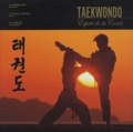 Steven-D Capener - Taekwondo - L'esprit de la Corée.