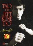 Bruce Lee - Tao du Jeet Kune Do.