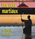 Michel Random - Les arts martiaux - Ou l'esprit des budô.