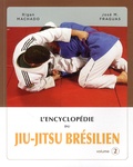 Rigan Machado et José "Chema" Fraguas - L'encyclopédie du jiu-jitsu brésilien - Volume 2.