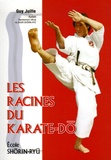 Guy Juille - Les racines du karate-dô.
