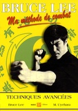 Bruce Lee et Mitoshi Uyehara - Ma méthode de combat - Jeet Kun Do 4, Techniques avancées.