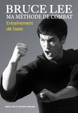 Bruce Lee et Mitoshi Uyehara - Ma méthode de combat - Entraînement de base.