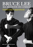 Bruce Lee et Mitoshi Uyehara - Ma méthode de combat - Entraînement approfondi.