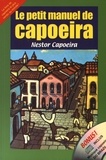 Nestor Capoeira - Le petit manuel de capoeira. 1 CD audio