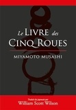 Miyamoto Musashi - Le livre des cinq roues.