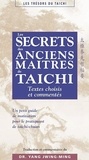 YANG JWING-MING - Les secrets des maîtres anciens de taïchi.