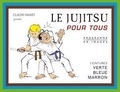 Claude Fradet - Le Jujitsu pour tous - Tome 2, Ceintures verte, bleue, marron.