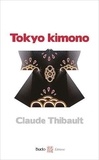Claude Thibault - Tokyo Kimono.