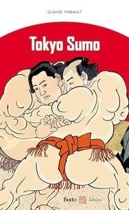 Claude Thibault - Tokyo Sumo.