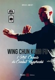 Brice Amiot - Wing Chun Kung Fu - L'art chinois du combat rapproché.