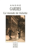 André Gardies - Le monde de Juliette.