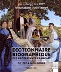 Patrick Cabanel et André Encrevé - Dictionnaire biographique des protestants français de 1787 à nos jours - Tome 1, A-C.