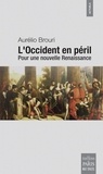 Aurélio Brouri - L'Occident en péril - Pour une nouvelle Renaissance.