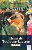 Maurice Joyant - Henri de Toulouse-Lautrec - Peintre.