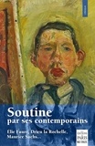 Elie Faure et Maurice Sachs - Soutine par ses contemporains - (Elie Faure, Maurice Sachs, Drieu le Rochelle, Paul Guillaume, Albert Barnes.