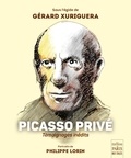 Gérard Xuriguera - Picasso privé - Le passeur et les témoins.